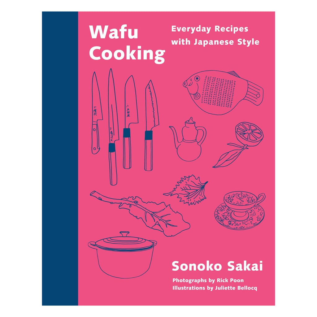 Cover of "Wafu Cooking: Everyday Recipes with Japanese Style" by Sonoko Sakai, a Gneiss Spice production. The pink background showcases illustrations of Japanese kitchen tools, knives, a teapot, citrus, and a pot. Text reads: "Everyday Recipes with Japanese-Inspired Fusion Cuisine" along with credits for photography and illustrations—ideal for adventurous home cooks.