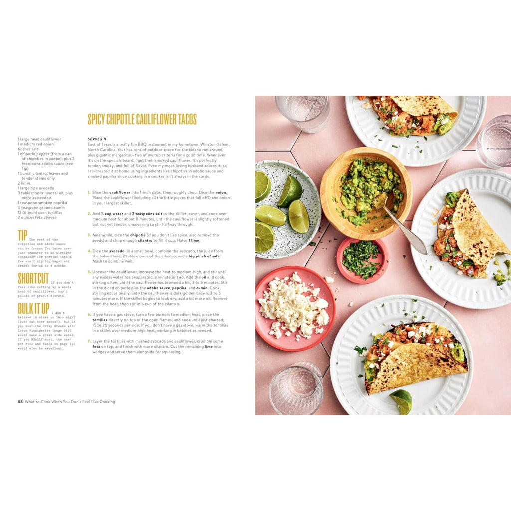 A page from *What To Cook When You Don't Feel Like Cooking* by Gneiss Spice features a dinner idea with a recipe for spicy chipotle cauliflower tacos. On the left side, you'll find the ingredients and steps to prepare this quick meal, while the right side shows tacos garnished with toppings such as guacamole, lime wedges, and crumbled cheese.